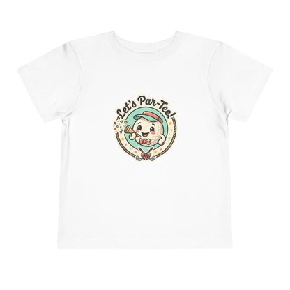 Toddler Tee - Let's Par-Tee