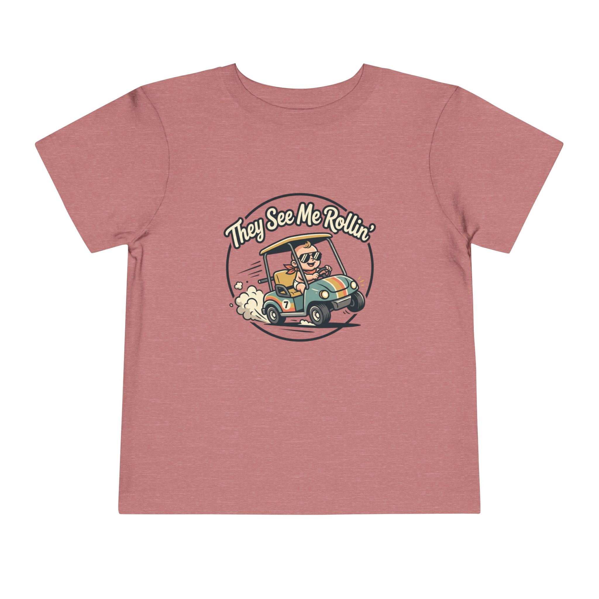 Toddler Tee - They See Me Rollin'