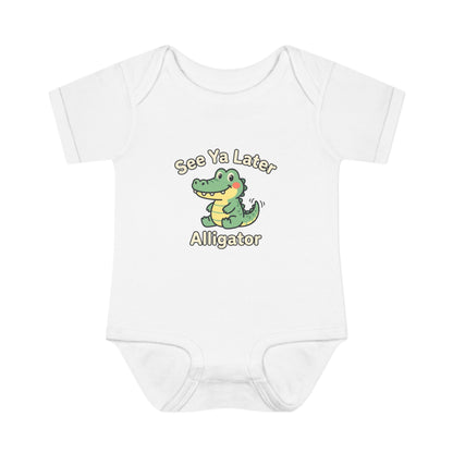 Infant Onesie - See Ya Later Alligator