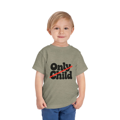Toddler Short Sleeve Tee - Only Child Crossed Out