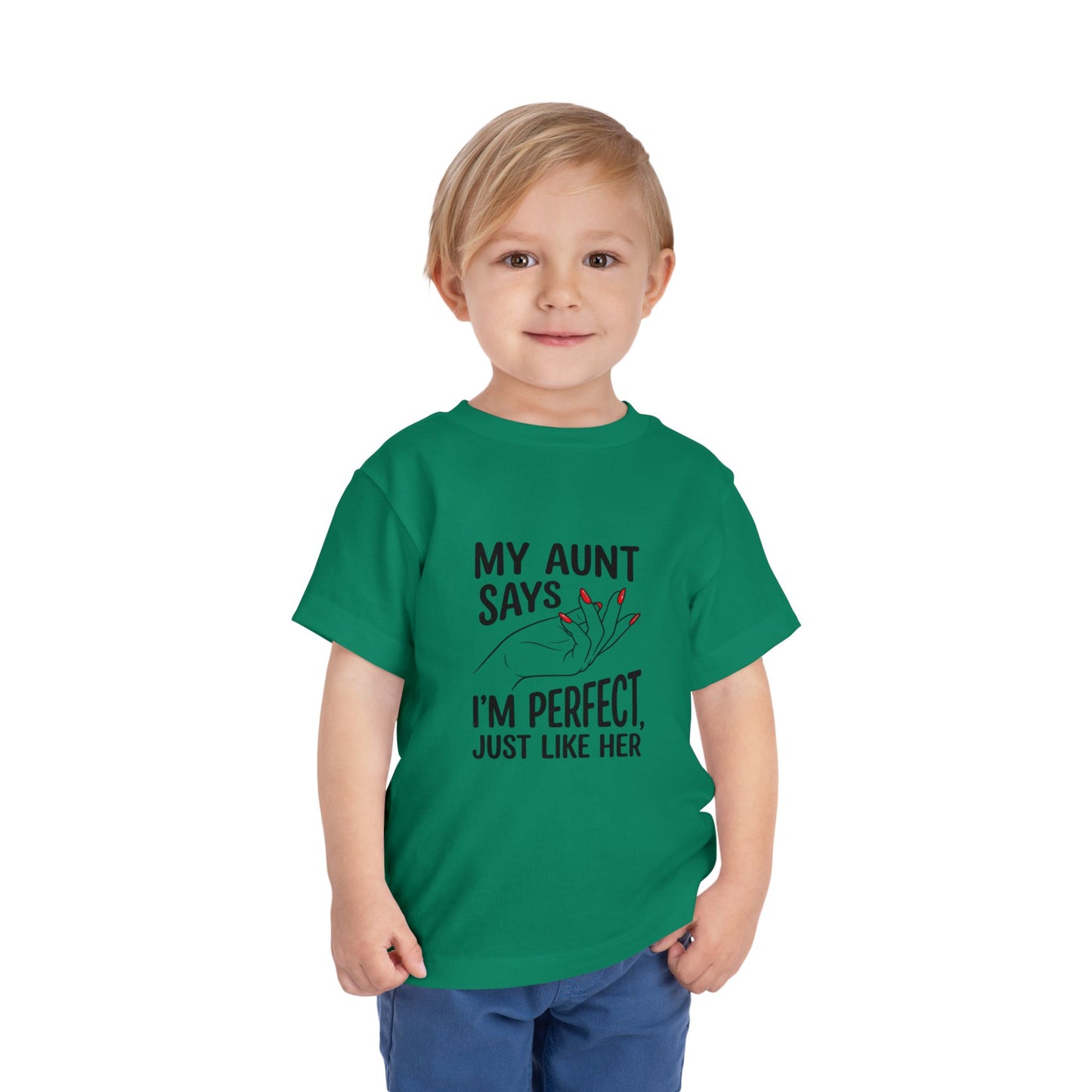 Toddler Short Sleeve Tee - My Aunt Says I'm Perfect, Just Like Her