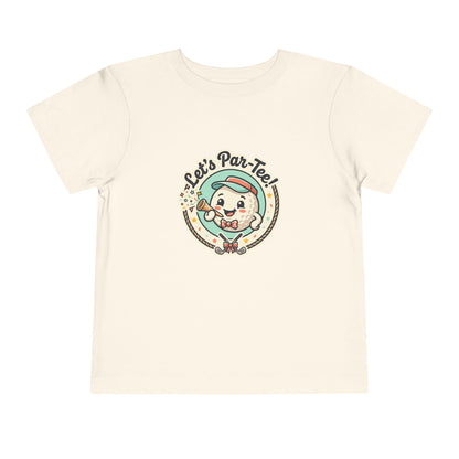 Toddler Tee - Let's Par-Tee