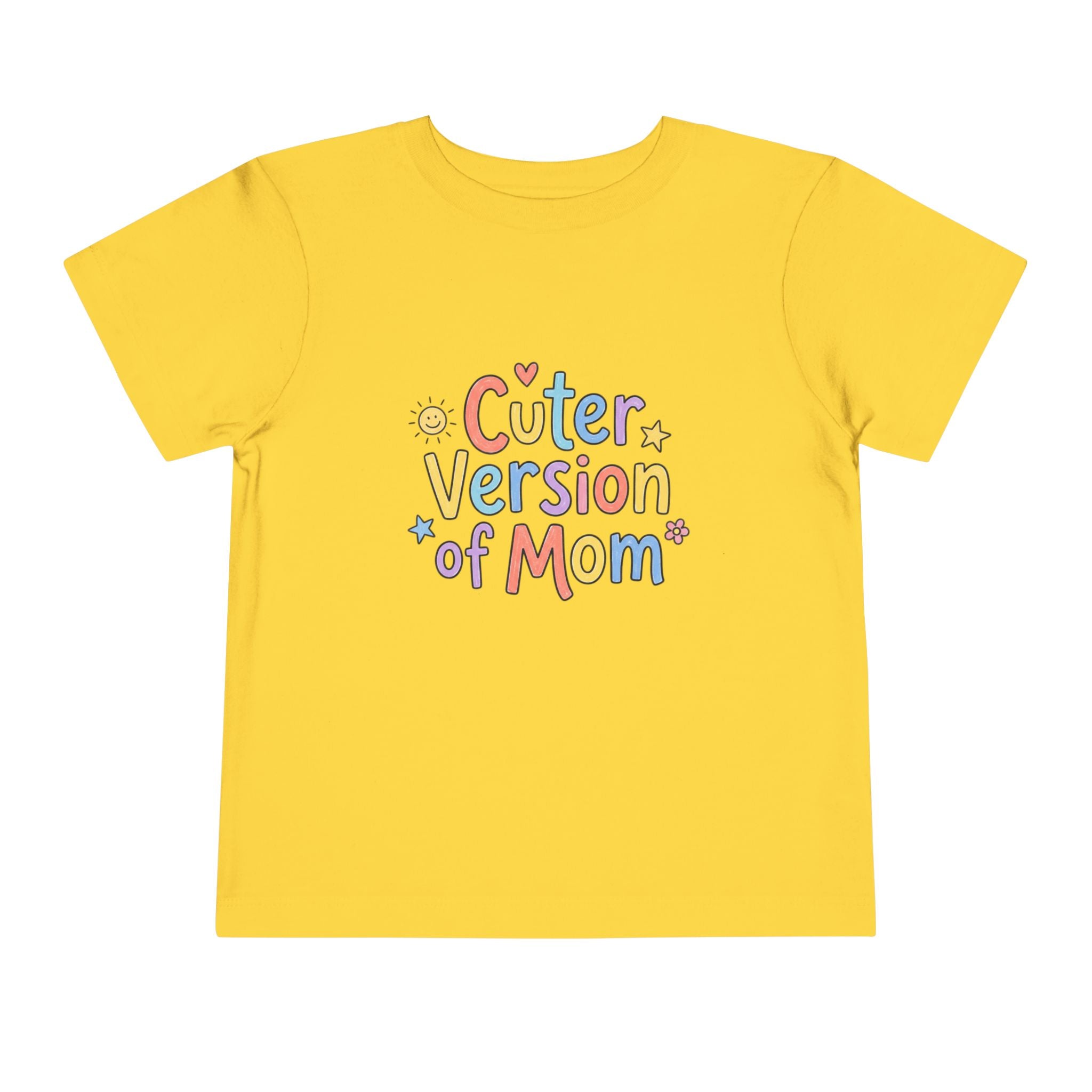 Toddler Tee — Cuter Version of Mom