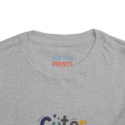 Toddler Tee - Cuter Version of Dad