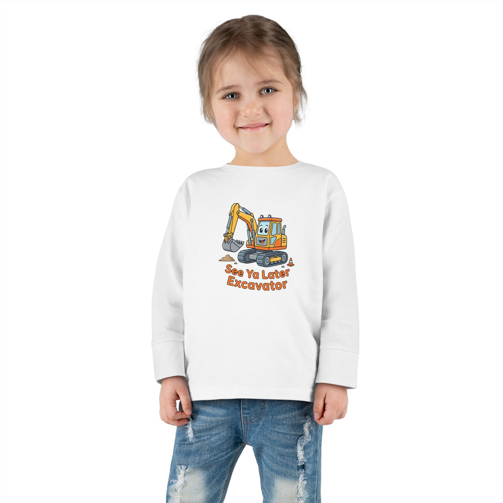 Toddler Long Sleeve Tee — See Ya Later Excavator