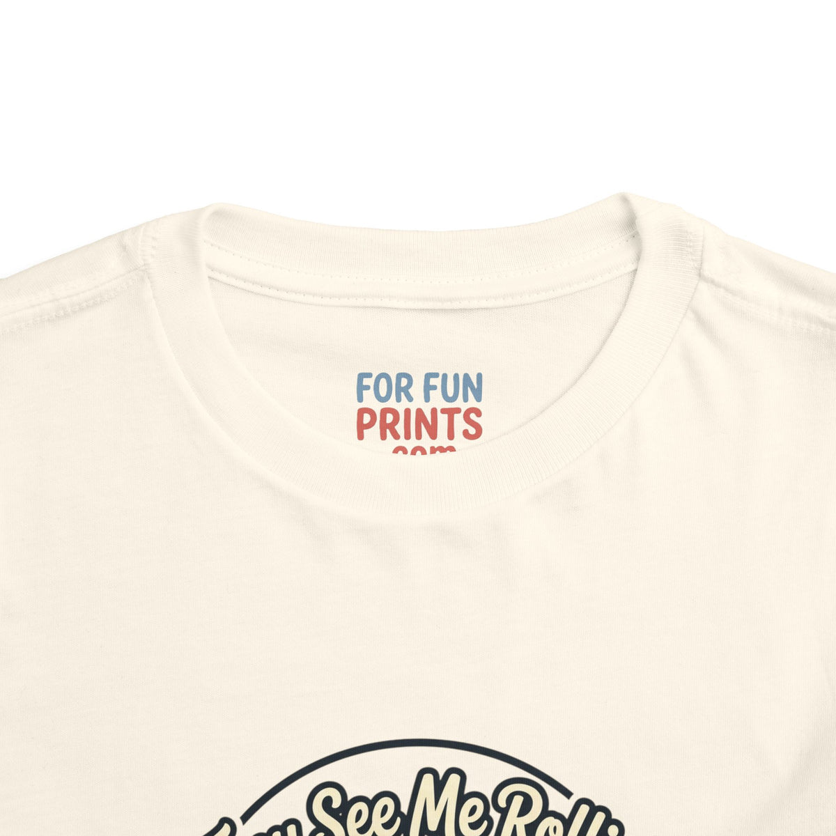 Toddler Tee - They See Me Rollin'