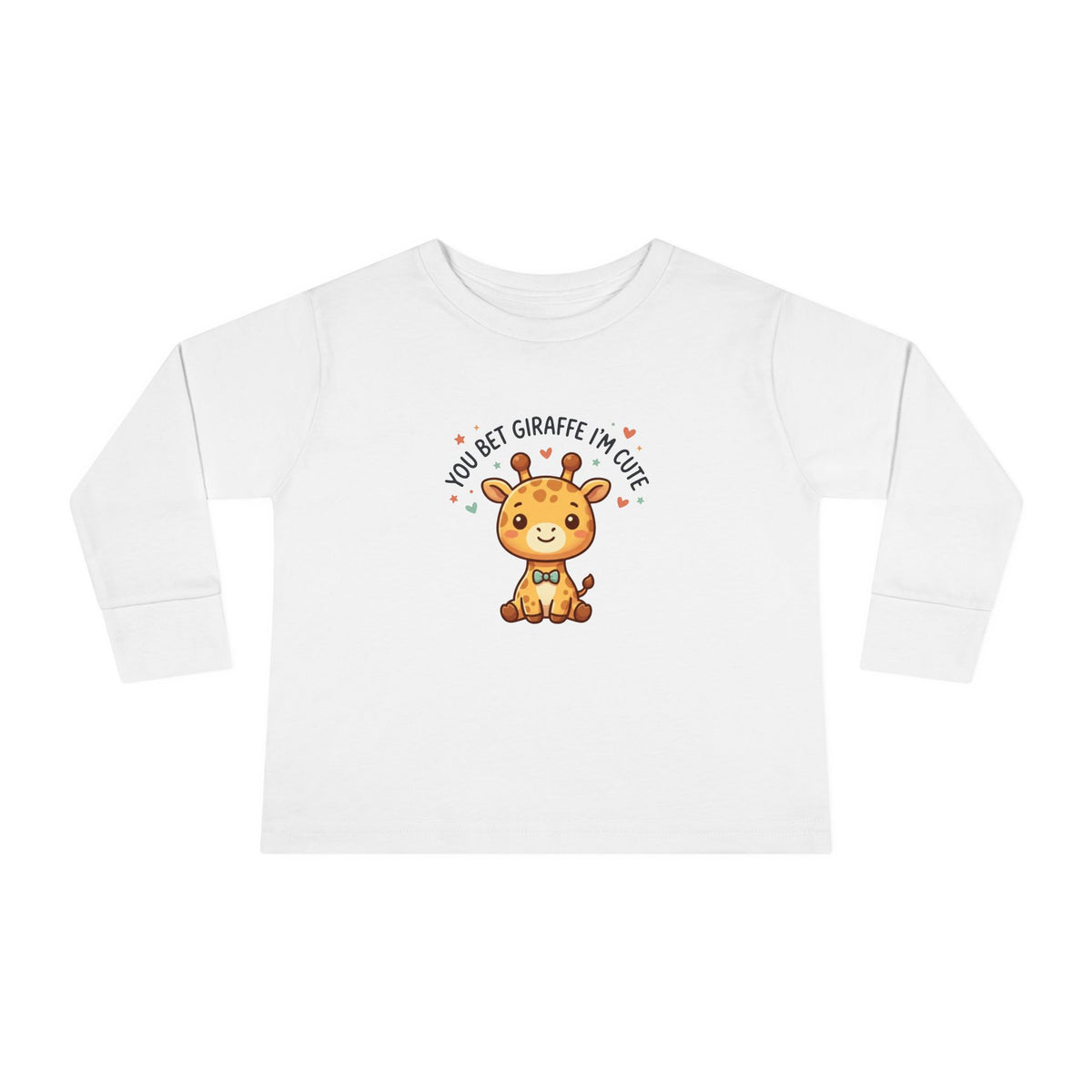 Toddler Long Sleeve Tee — You Bet Giraffe I'm Cute
