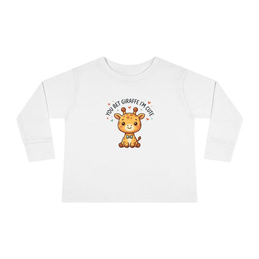 Toddler Long Sleeve Tee — You Bet Giraffe I'm Cute