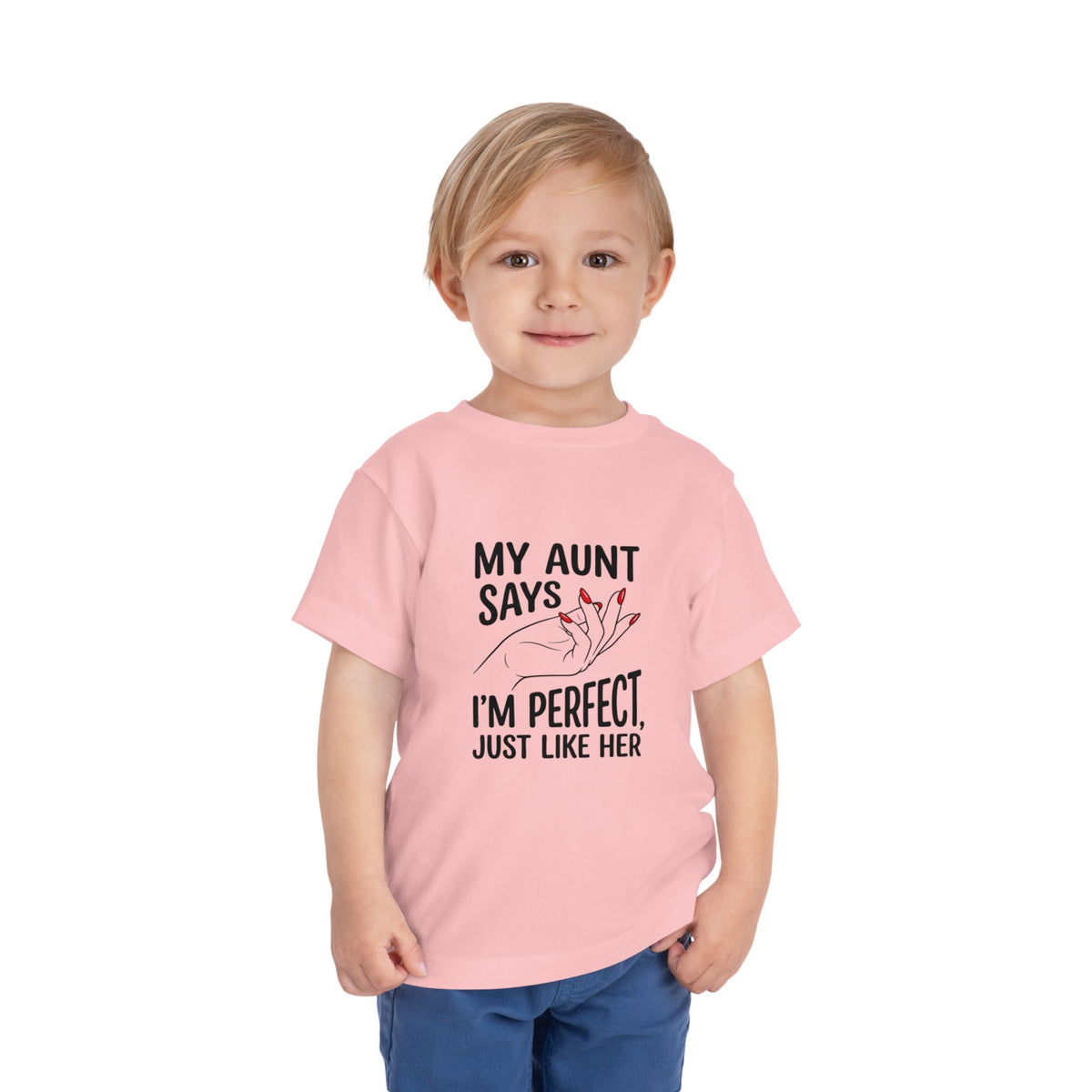 Toddler Short Sleeve Tee - My Aunt Says I'm Perfect, Just Like Her
