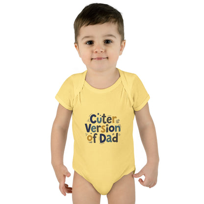 Infant Onesie - Cuter Version of Dad