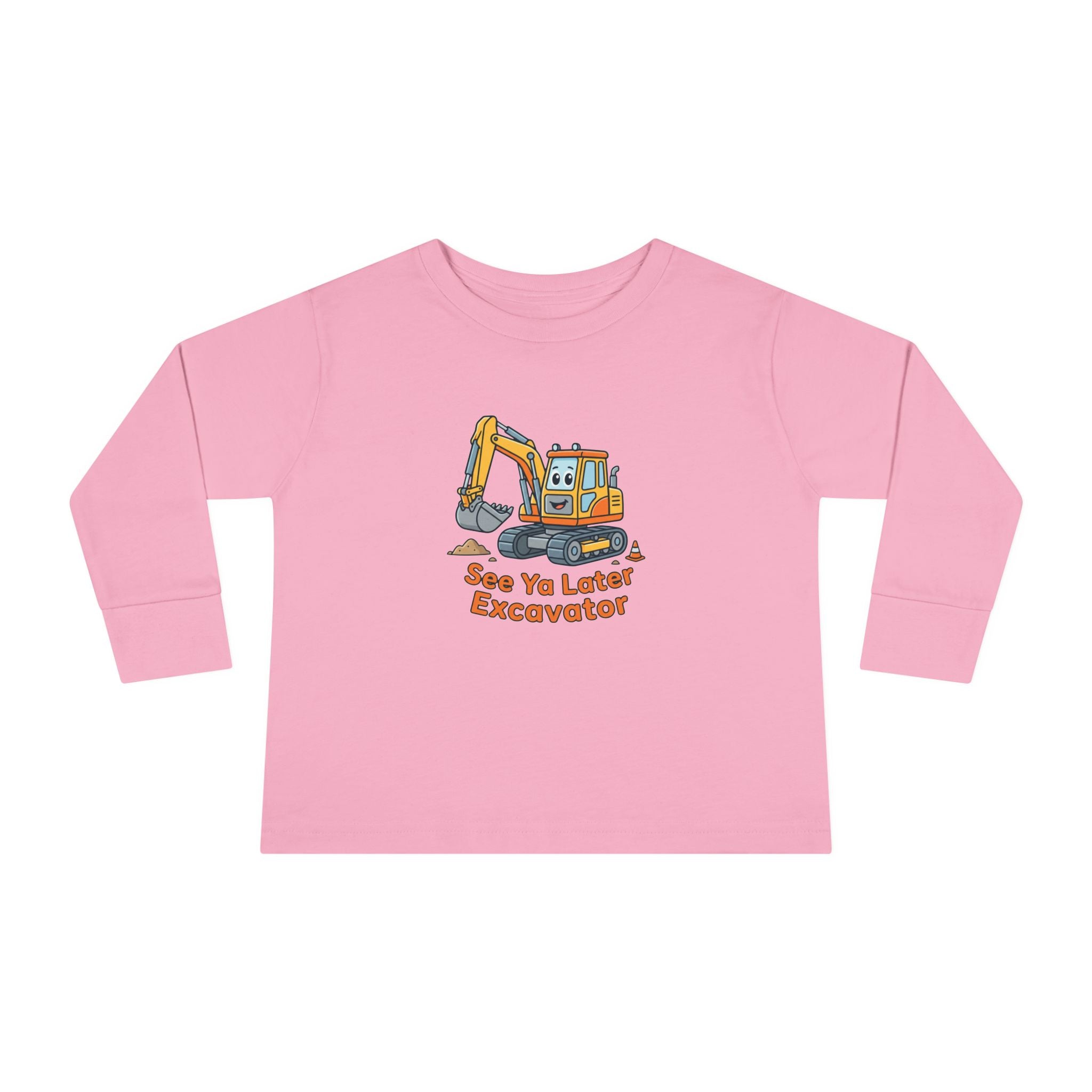 Toddler Long Sleeve Tee — See Ya Later Excavator