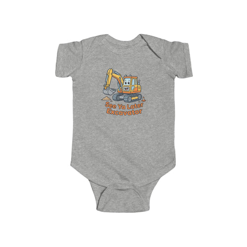 Baby Bodysuit — Cute Excavator 'See Ya Later Excavator'