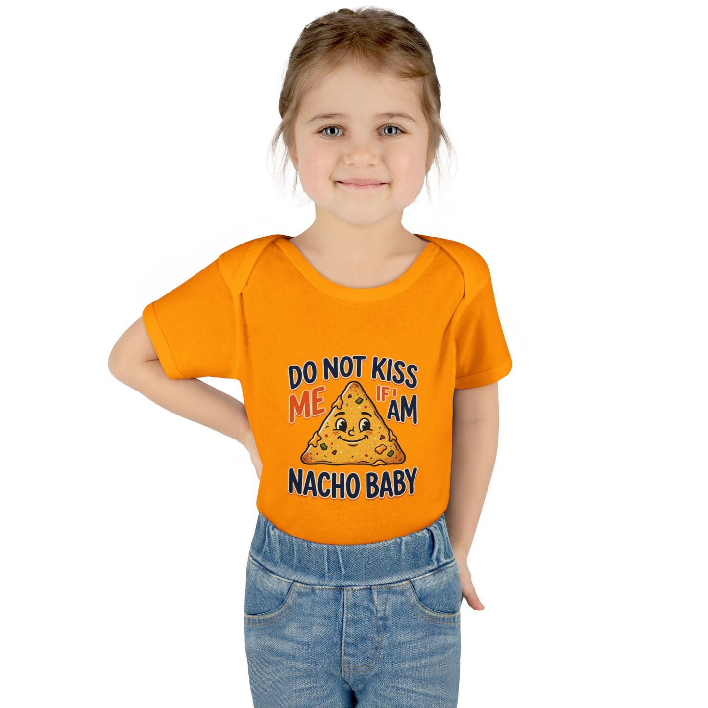 Infant Onesie - Do Not Kiss Me If I Am Nacho Baby