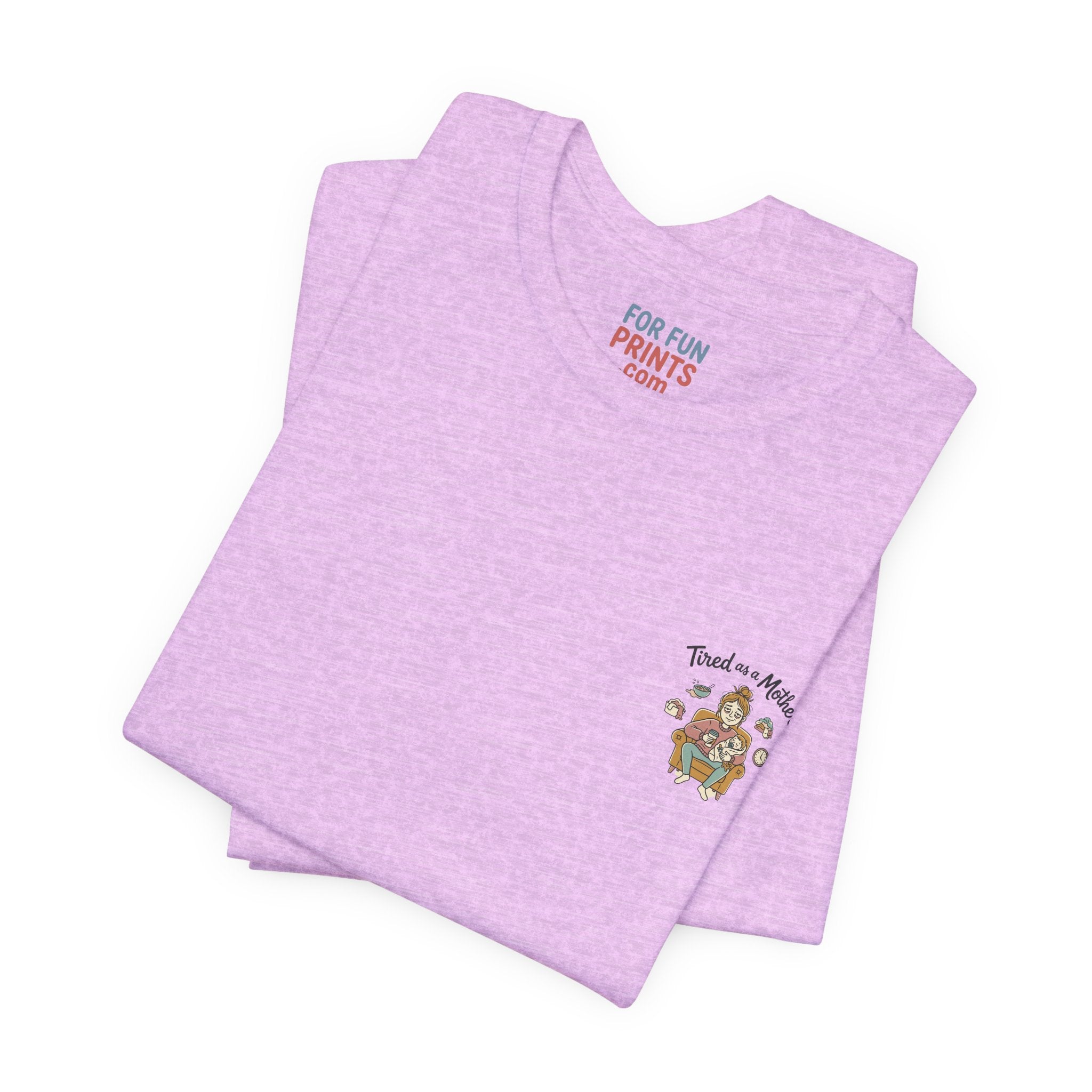 Unisex SS T-Shirt - Tire as a Mother